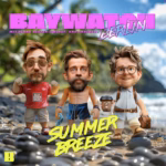 Baywatch Berlin Summer Breeze